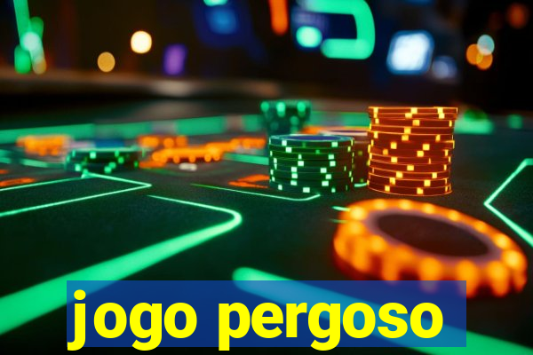 jogo pergoso