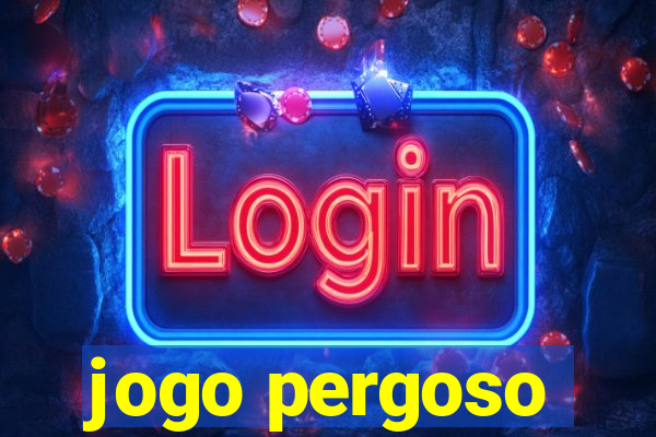 jogo pergoso