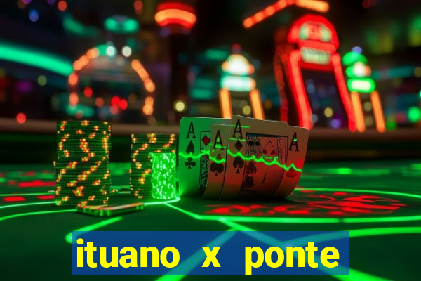 ituano x ponte preta palpite