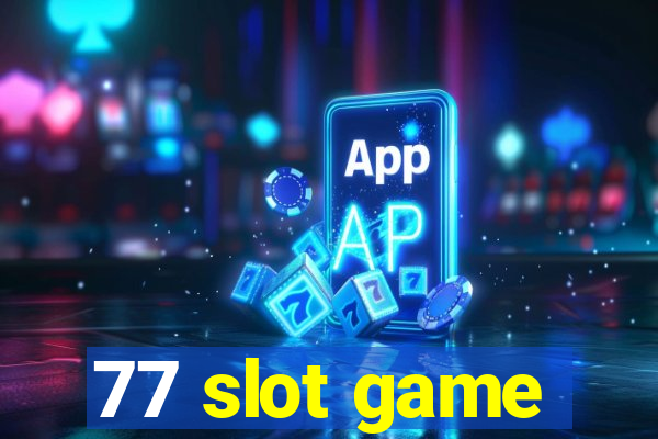 77 slot game