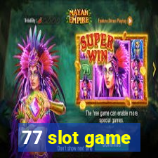 77 slot game