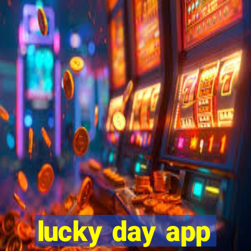 lucky day app