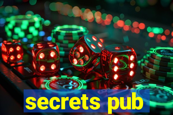 secrets pub