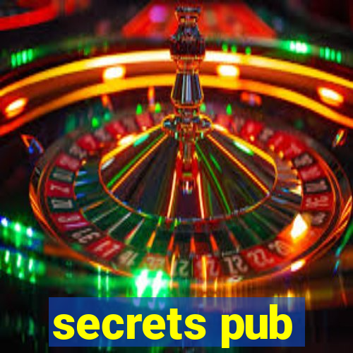 secrets pub