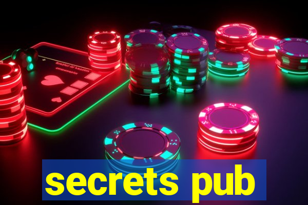 secrets pub