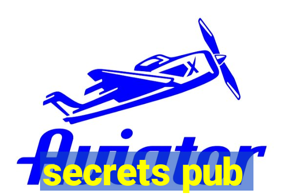 secrets pub