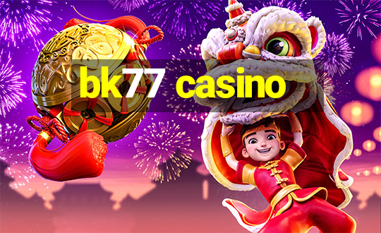 bk77 casino