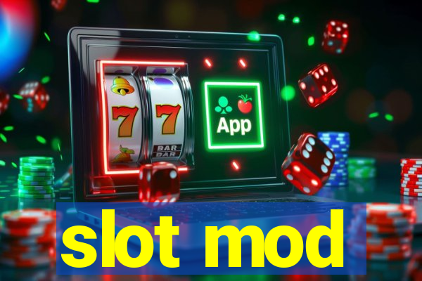 slot mod