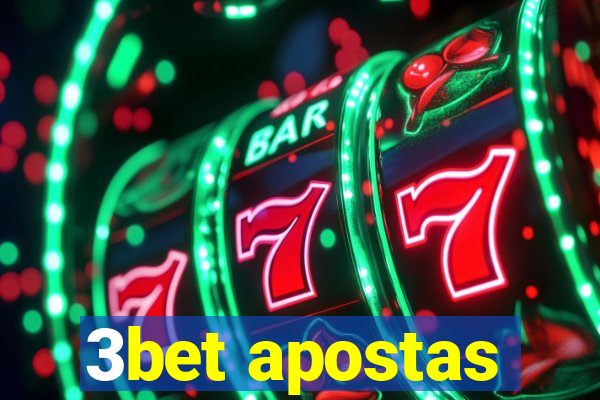 3bet apostas