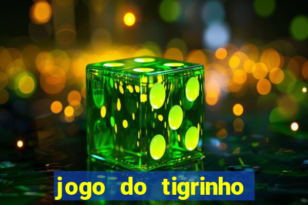 jogo do tigrinho com b么nus gr谩tis