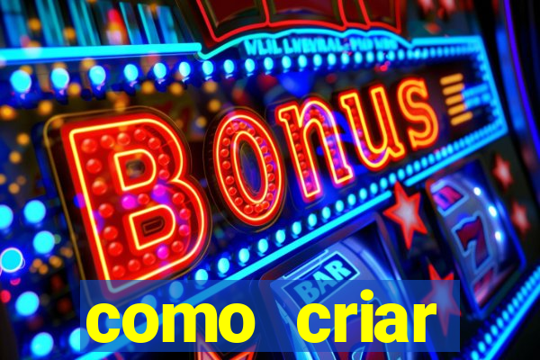 como criar plataforma de jogos slots