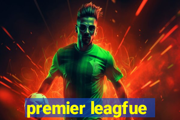 premier leagfue