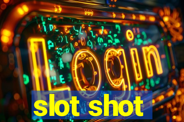 slot shot