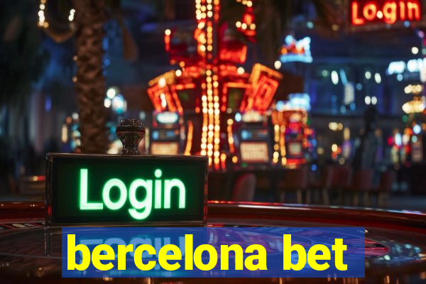 bercelona bet