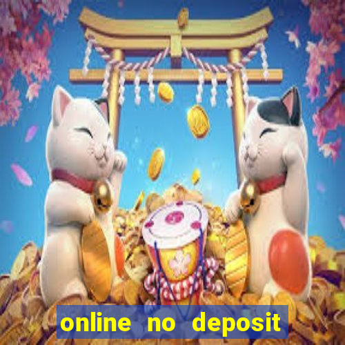 online no deposit casino bonuses