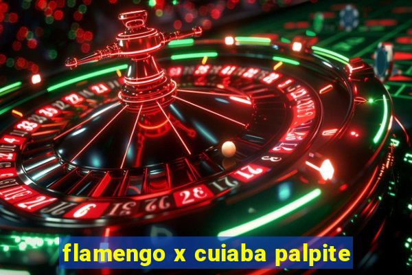 flamengo x cuiaba palpite