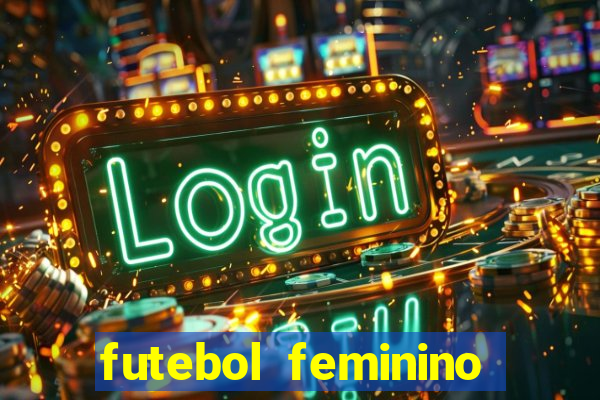 futebol feminino brasil e espanha