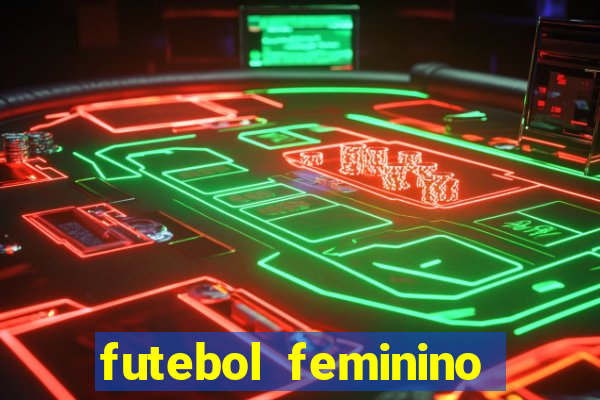 futebol feminino brasil e espanha