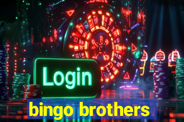 bingo brothers