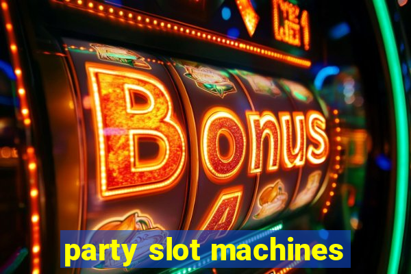 party slot machines