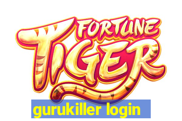 gurukiller login