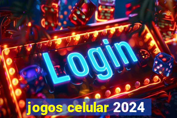 jogos celular 2024