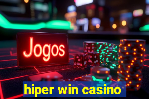 hiper win casino