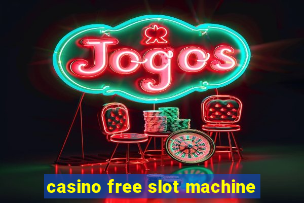 casino free slot machine