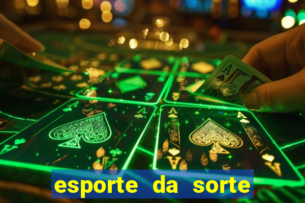 esporte da sorte promo code