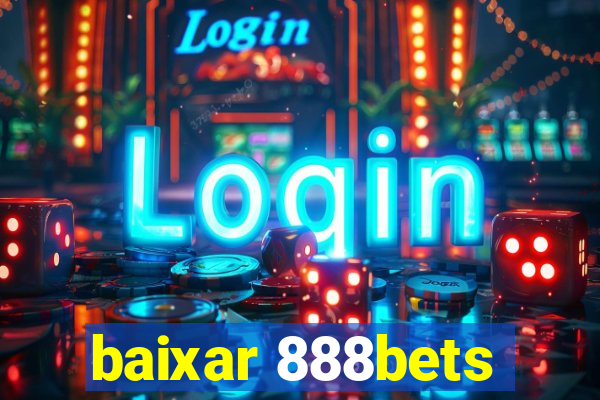 baixar 888bets