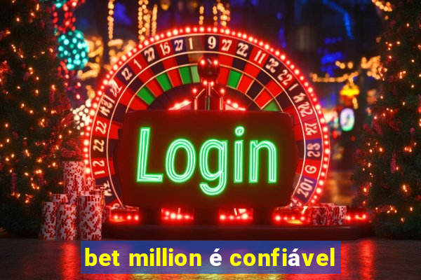 bet million é confiável