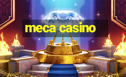 meca casino