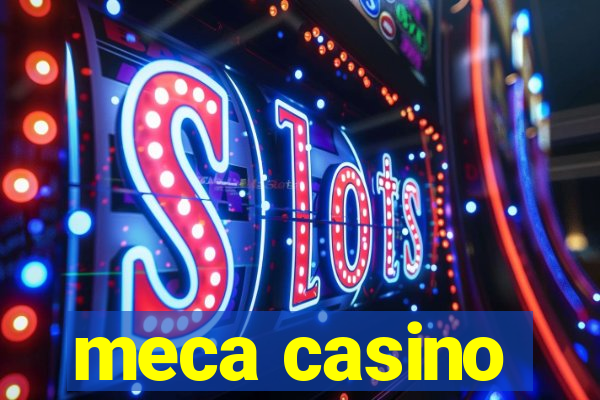 meca casino