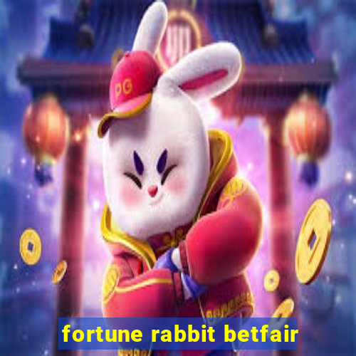 fortune rabbit betfair