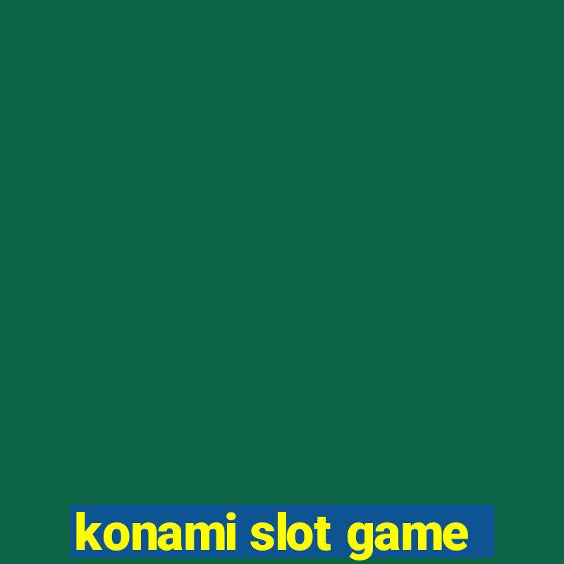 konami slot game