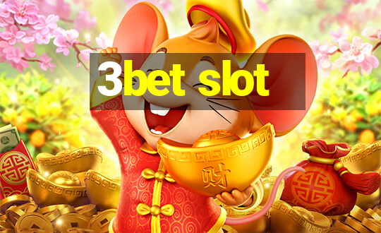 3bet slot