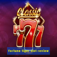 fortune tiger slot review