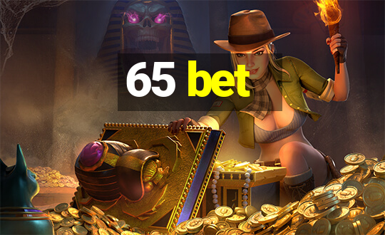 65 bet