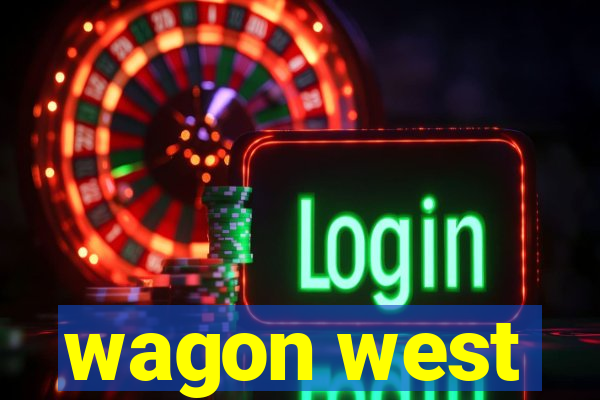 wagon west