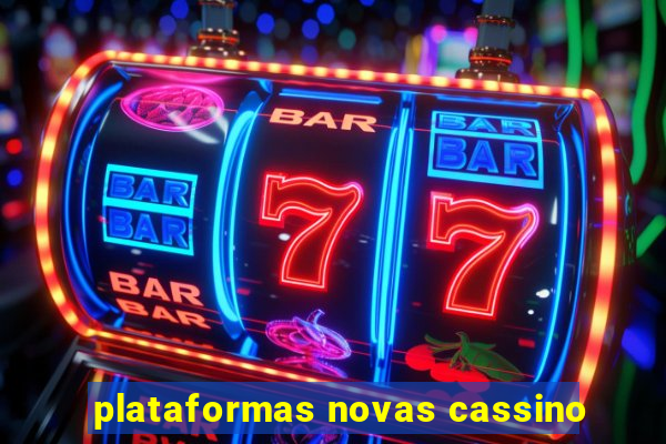 plataformas novas cassino