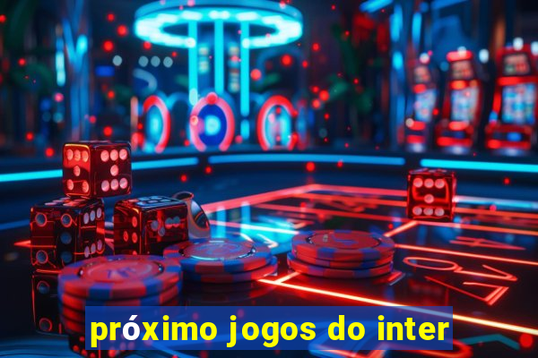 próximo jogos do inter