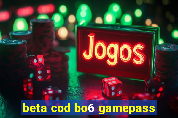 beta cod bo6 gamepass