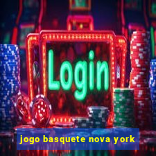 jogo basquete nova york