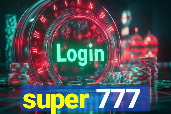 super 777