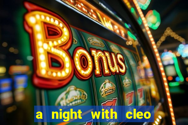 a night with cleo slot jackpot