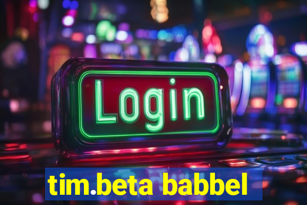 tim.beta babbel