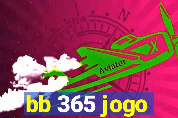 bb 365 jogo