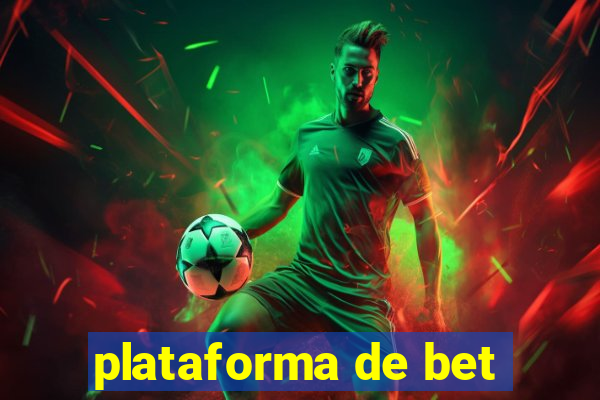 plataforma de bet