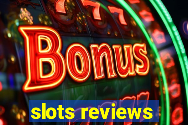 slots reviews