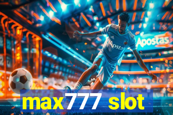 max777 slot